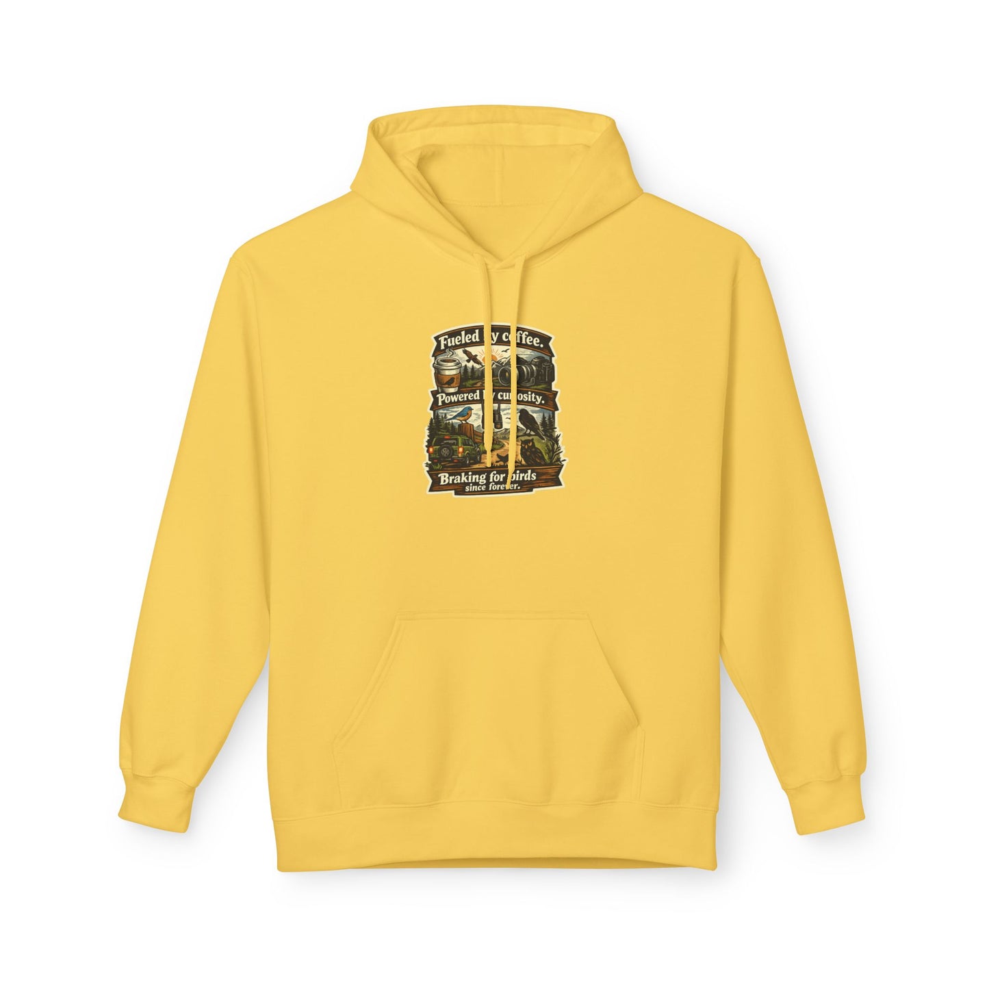 Hoodie — "Fueled by Coffee, Powered by Curiosity, Braking for Birds" Vintage Adventure Graphic