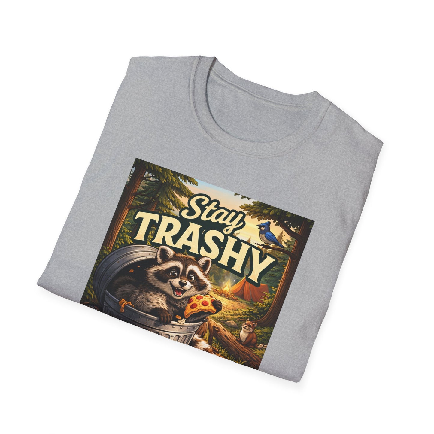 Stay Trashy Raccoon T-Shirt — Funny Garbage Bandit Graphic Tee
