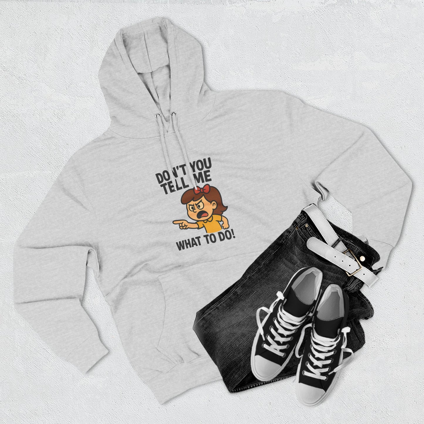 Sassy Fleece Hoodie - Don't You Tell Me What to Do! Funny Sweatshirt, Gift for Friends, Casual Wear, Comfortable Hoodie, Perfect [...]