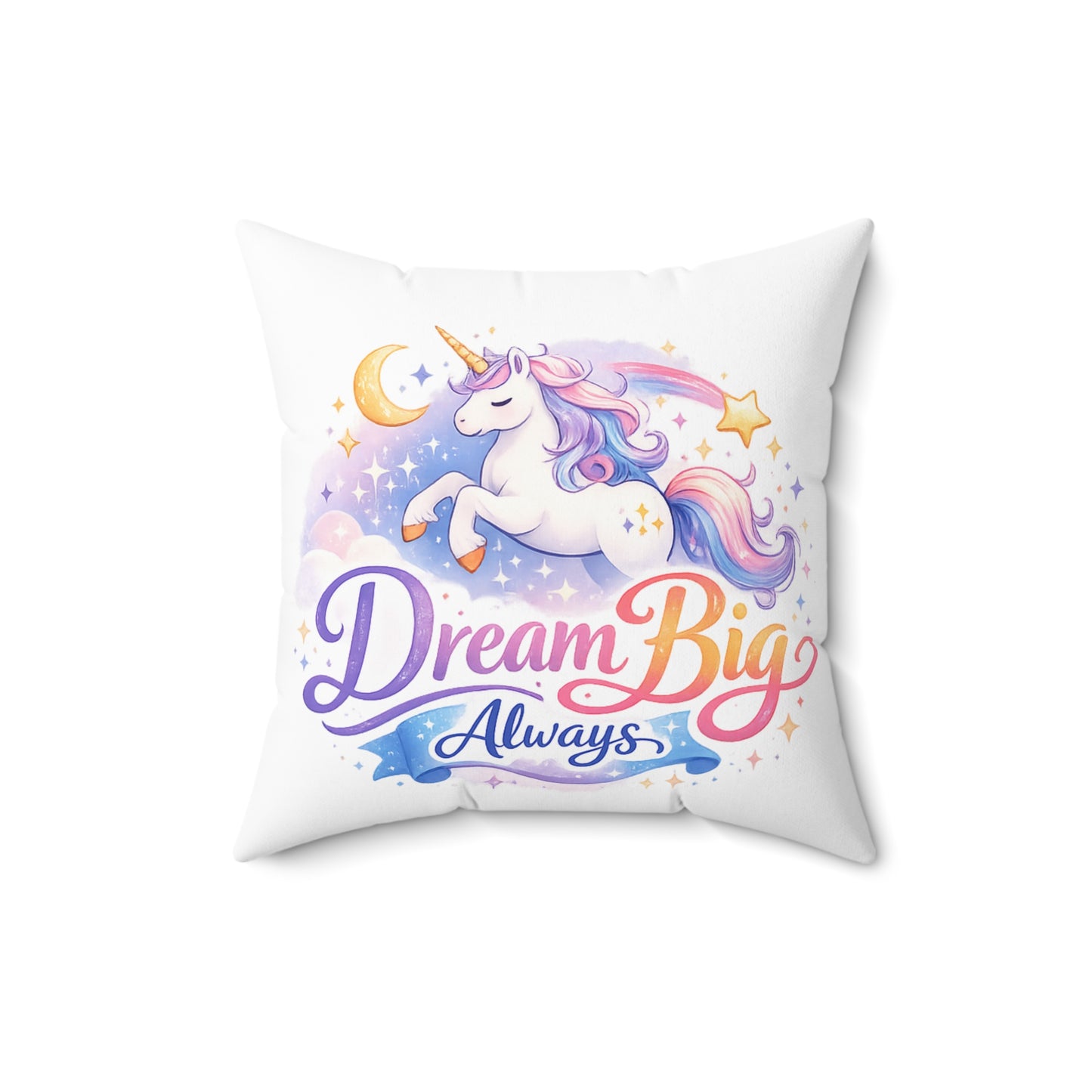 Dream Big Always Unicorn Pillow — Inspirational Kids Room Decor
