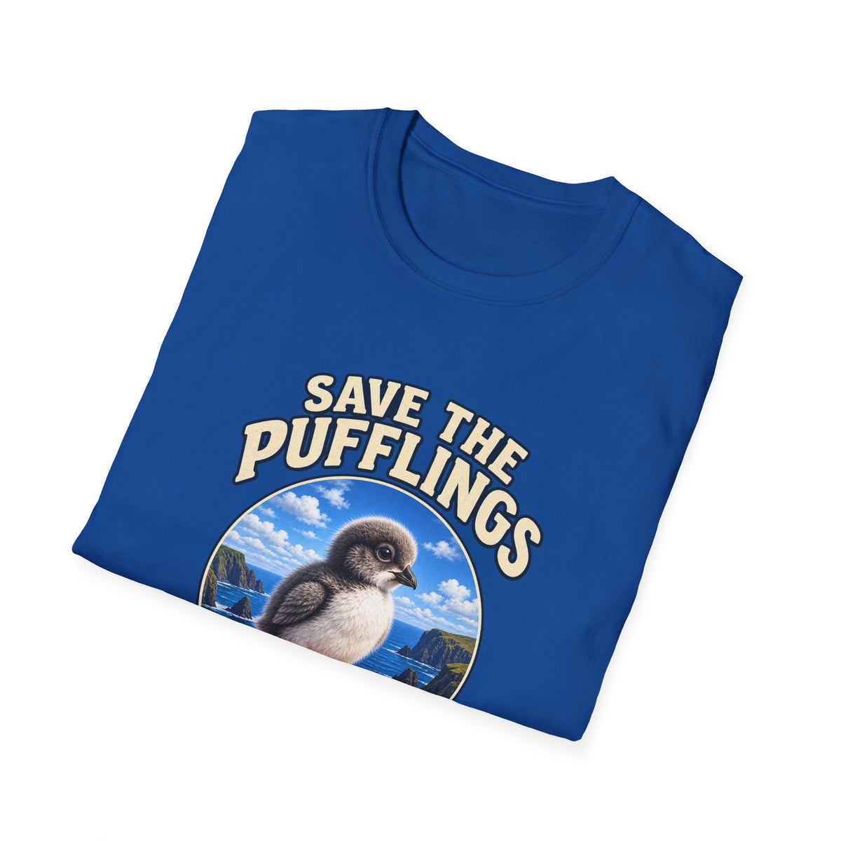 Save the Pufflings T-Shirt — "Save the Pufflings: Today We Help, Tomorrow They Fly" Cute Puffin Rescue Tee