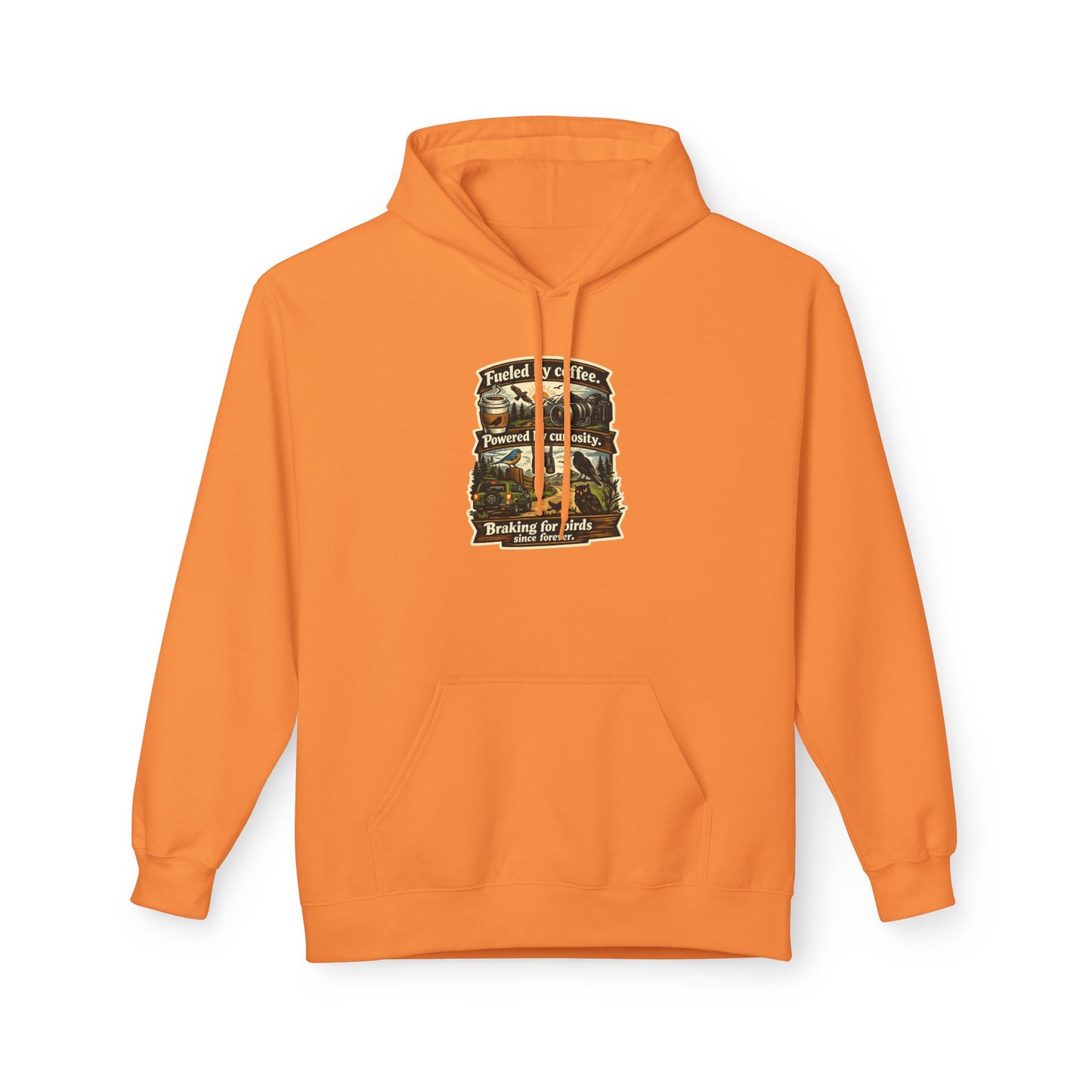 Hoodie — "Fueled by Coffee, Powered by Curiosity, Braking for Birds" Vintage Adventure Graphic